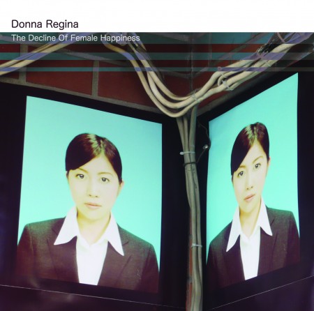 Donna Regina - The Decline of Female Happiness