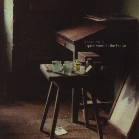 Donna Regina - A Quiet Week In The House